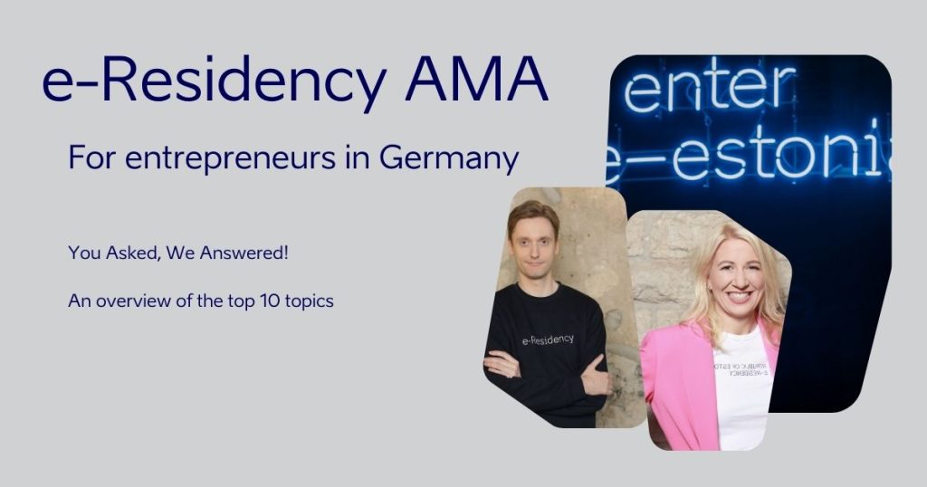 Ein Überblick über die wichtigsten Themen, die im AMA zur e-Residency angesprochen wurden, von den ersten Schritten bis zur Doppelbesteuerung in Deutschland