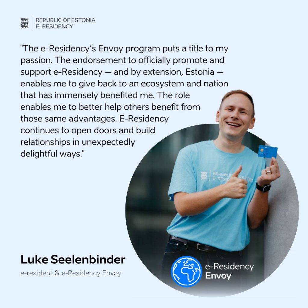 E-resident Luke Seelenbinder is one of the first envoys announced as part of e-Residency's new Spokespeople initiative.
