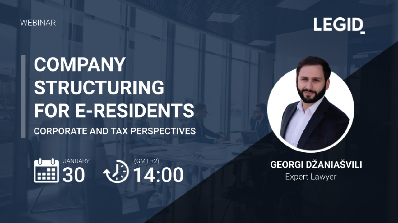 Company Structuring for e-residents: Corporate and Tax Perspectives - e ...