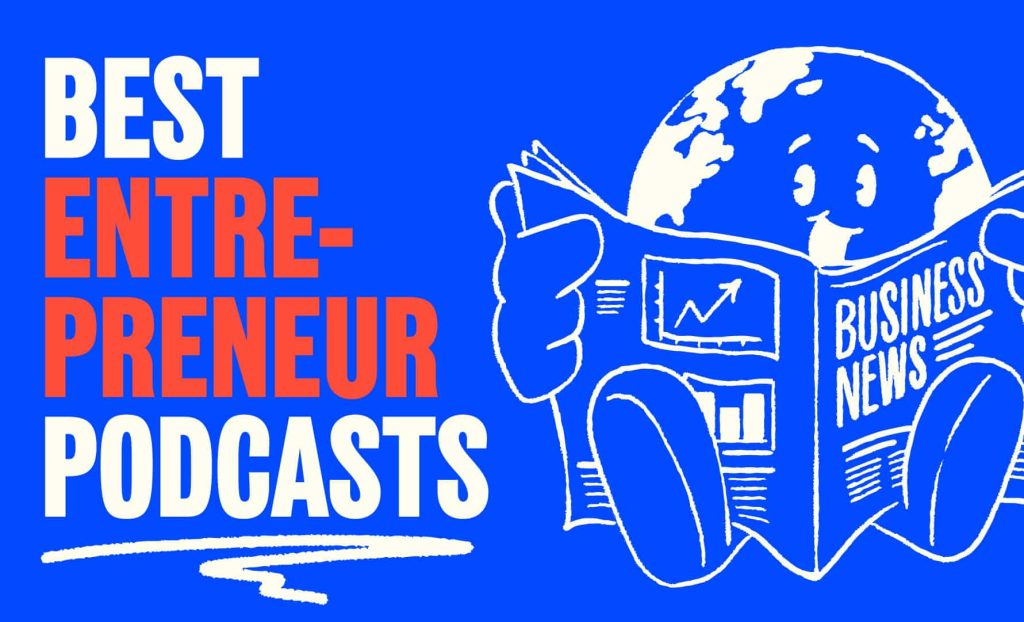 The text "best entrepreneur podcasts" on a blue background with the Winning Friends podcast globe mascot